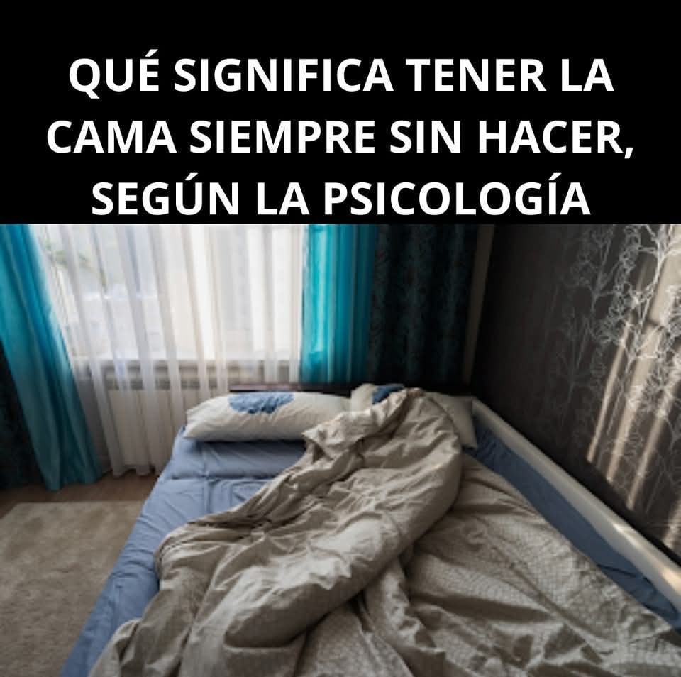 ¿Qué significado tiene tener la cama desarreglada?