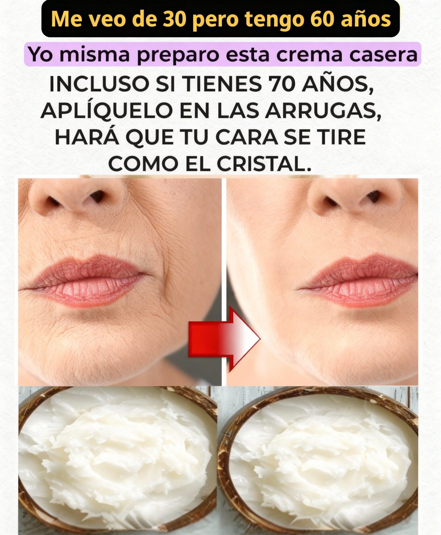 Incluso si tienes 70 años, esta crema natural rejuvenece, tensa y aclara la piel