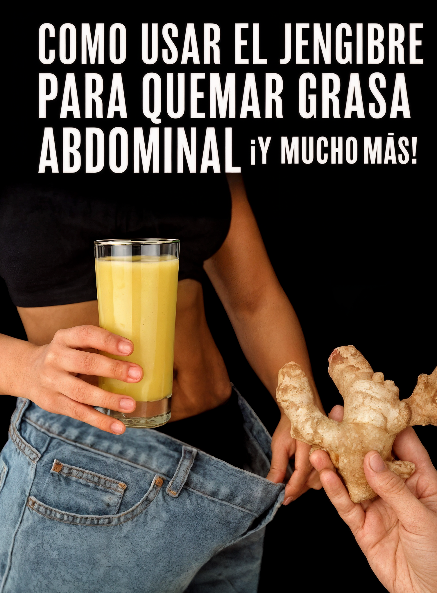 Jengibre Milagroso para Quemar Grasa Abdominal y Mucho Más